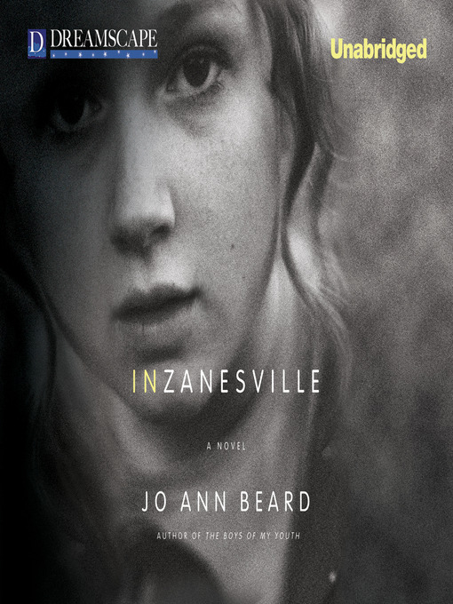 Title details for In Zanesville by Jo Ann Beard - Available